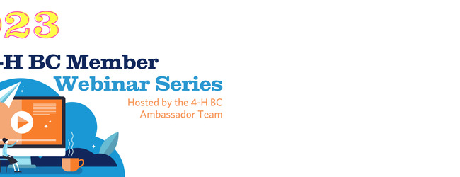 Webinar series hosted by 4-H BC Ambassadors graphics